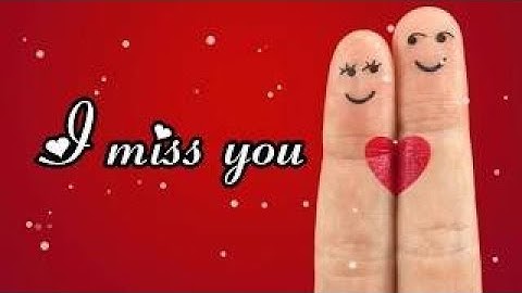 Download Baby I Miss You Whatsapp Status Mp3 Free And Mp4