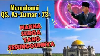 Download Lagu Makna Surga Yang Sesungguhnya menurut Qur'an #surga #buatlahsurga #indonesiazaytun #malamminggu  MP3