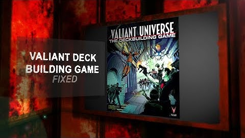 Laughing Rogue Presents: Valiant Deck Building Game Fixed