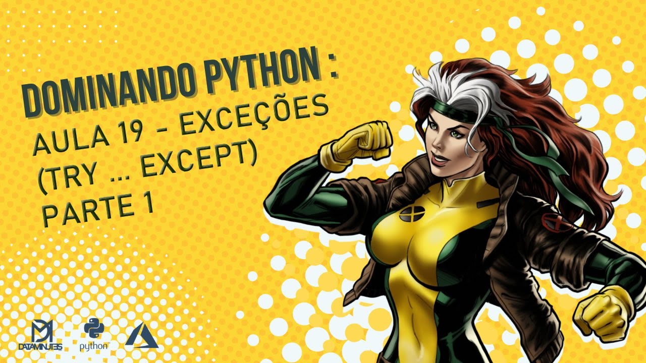 Dominando Python: Aula 19 Exceções (Try ... Except) Parte 1