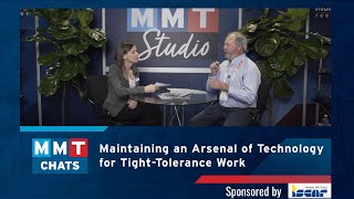 MMT Chats: Maintaining an Arsenal of Technology for Tight-Tolerance Work