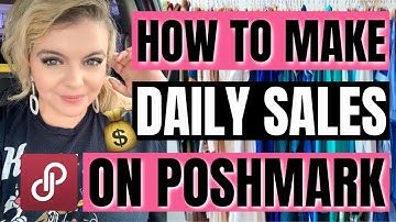 TOP 5 POSHMARK TIPS TO MAKE DAILY SALES | Poshmark Selling Tips 2019