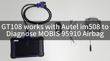 Autel IM508S + GODIAG GT108 Diagnose MOBIS 95910 Airbag