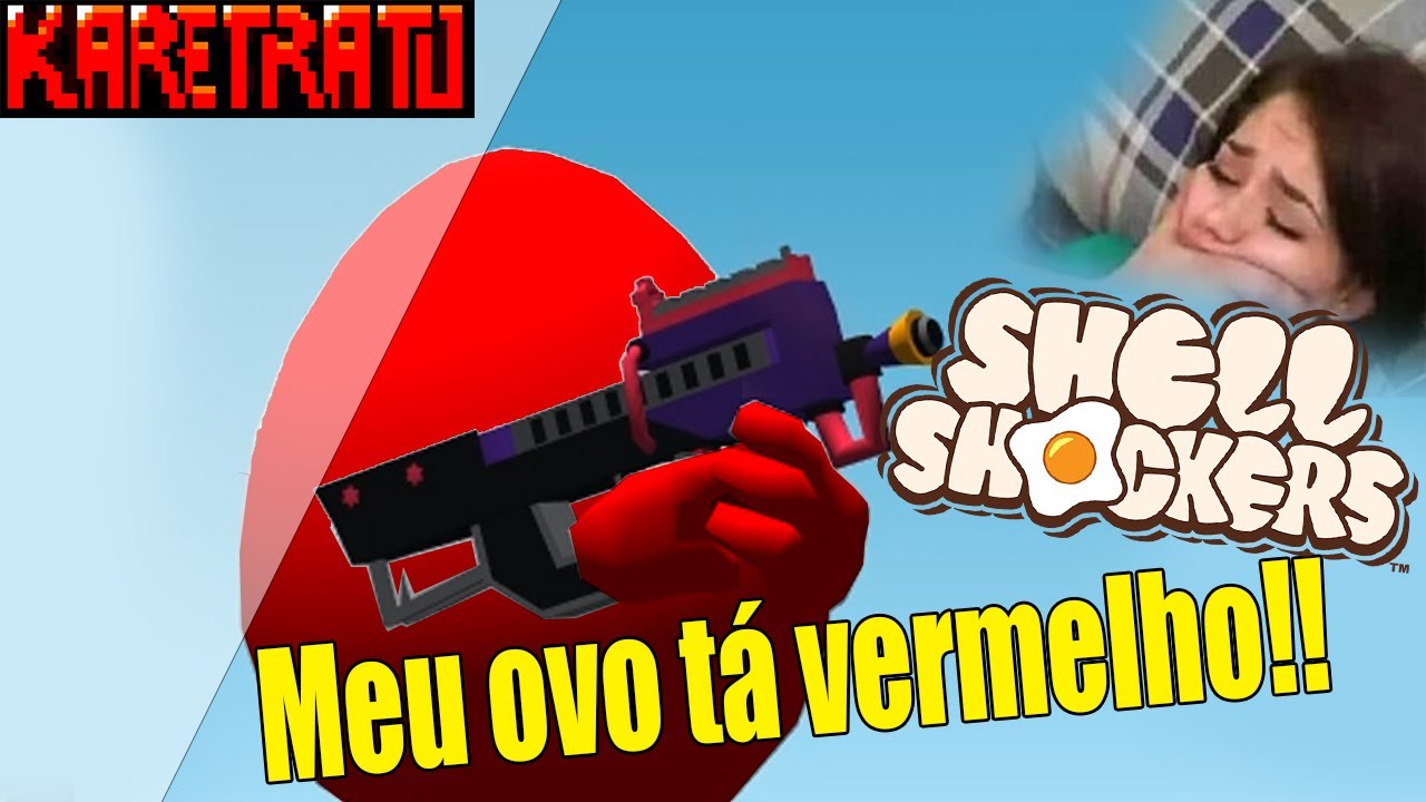 Shell Shockers - #003 - Meu ovo vermelho (PC) - KaRetrato 
