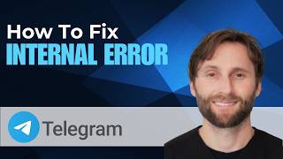 How to Fix Internal Error in Telegram [2026 Guide]