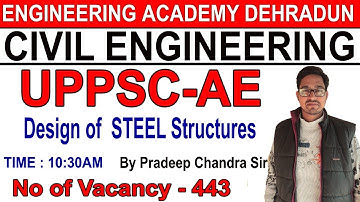 LEC-6, Design of  STEEL Structure, CIVIL ENGINEERING Class By Pradeep Chandra Sir