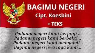 BAGIMU NEGERI  TEKS