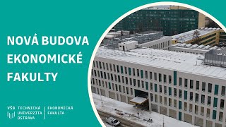 Nová budova Ekonomické fakulty v porubském kampusu VŠB-TUO