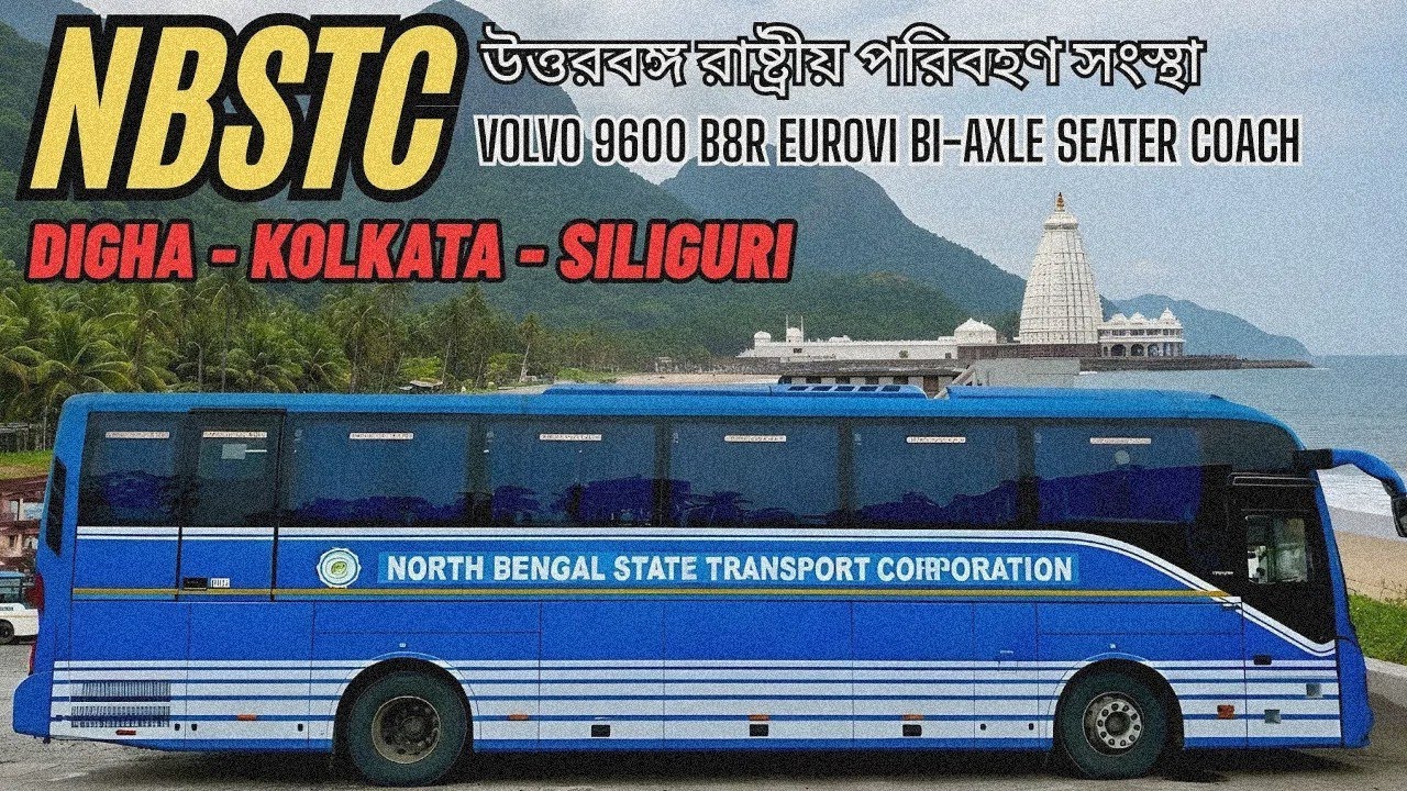 JALPAIGURI - KOLKATA - DIGHA NBSTC Volvo 9600 Seater Luxury Bus Journey Expirence Vlog