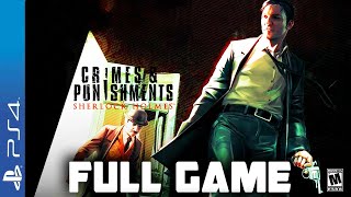 Sherlock Holmes: Crimes and Punishments-  Full  PS4 Gameplay Walkthrough | FULL GAME Longplay