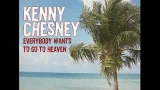 kenny chesney: everybody wants to go to heaven( album cover)