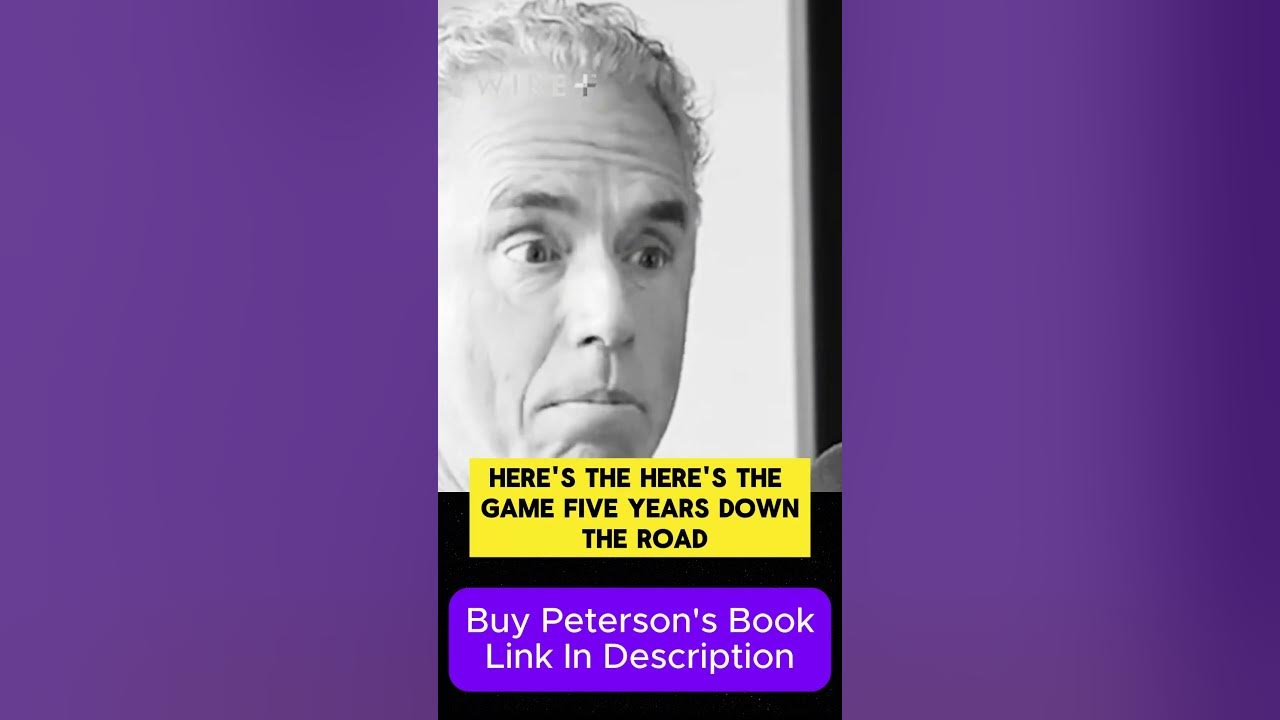 Create your life vision insights from jordan peterson youtube