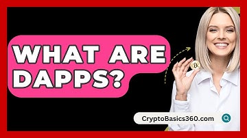 What Are DApps? - CryptoBasics360.com