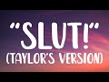 Taylor Swift - "Slut!" [Lyrics] (Taylor