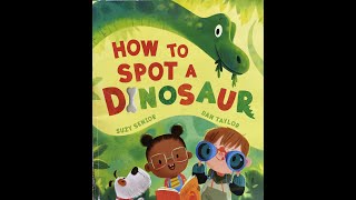 How To Spot A Dinosaur  Give Us A Story!