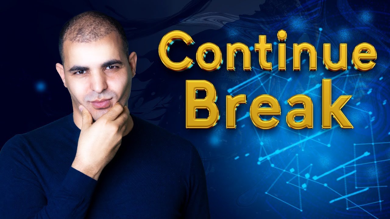 تعلم بايثون من الصفر للإحتراف: continue , break مع اللوب