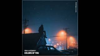 Colors of You - Pinn HateBerry