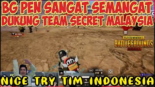 BTR RA NICE TRY GRAND FINAL BG PEN SANGAT SEMANGAT DUKUNG TEAM SECRET MALAYSIA!