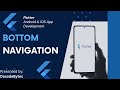 Flutter Tutorial: Bottom Navigation Bar | Navigation Made Easy | Flutter for Beginners