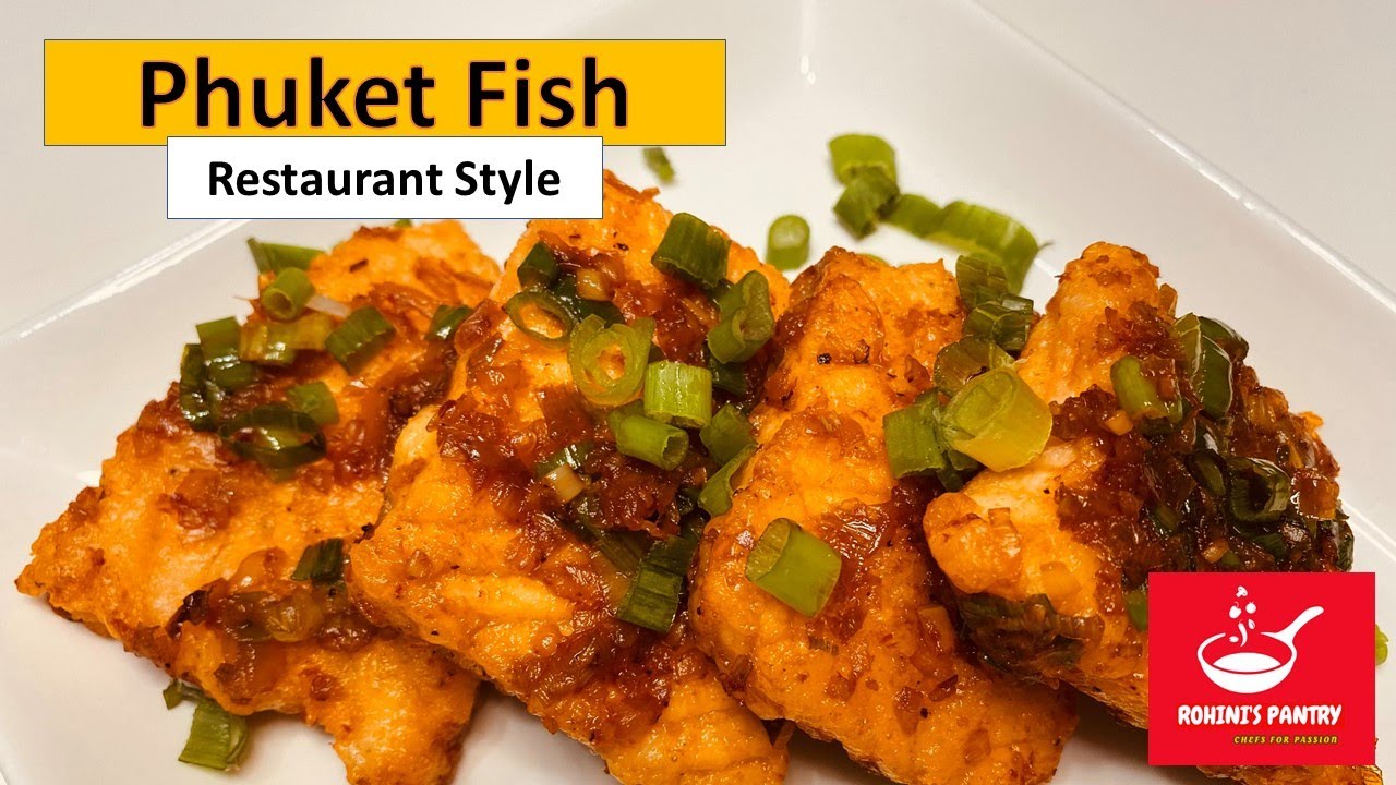 Phuket Fish Phuket Fish Recipe Restaurant Style Crispy Fish