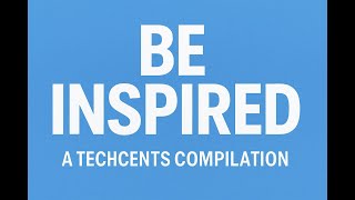 Be Inspired Tech Compilation, Build Success away from the crowd.