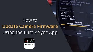 How to Update Firmware Through the Lumix Sync App | Lumix Sync App Firmware Update Tutorial screenshot 4