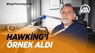 Hawkingi Örnek Aldı Hastalara Umut Oldu