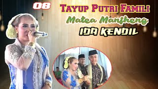 MATEA MANJHENG IDA KENDIL // TAYUP PUTRI FAMILI // Part-8
