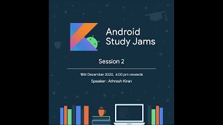 Android Study Jams: Session 2