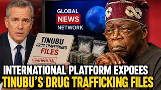 😱 INTERNATIONAL NEWS PLATFORM BROADCASTING TINUBU'S DRÜG TRÃFFICKIÑG FILES 🔥WHAT IS TINUBU HIDING? 😱 INTERNATIONAL NEWS PLATFORM BROADCASTING TINUBU'S DRÜG TRÃFFICKIÑG FILES 🔥WHAT IS TINUBU HIDING?