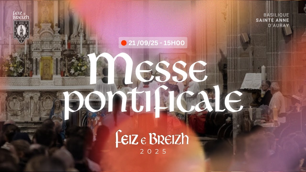 🔴 MESSE DE CLOTURE DU 8e PÈLERINAGE FEIZ E BREIZH À SAINTE-ANNE-D'AURAY !