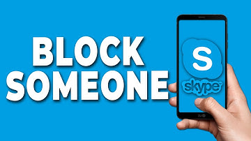 How to Block Someone on Skype Mobile
