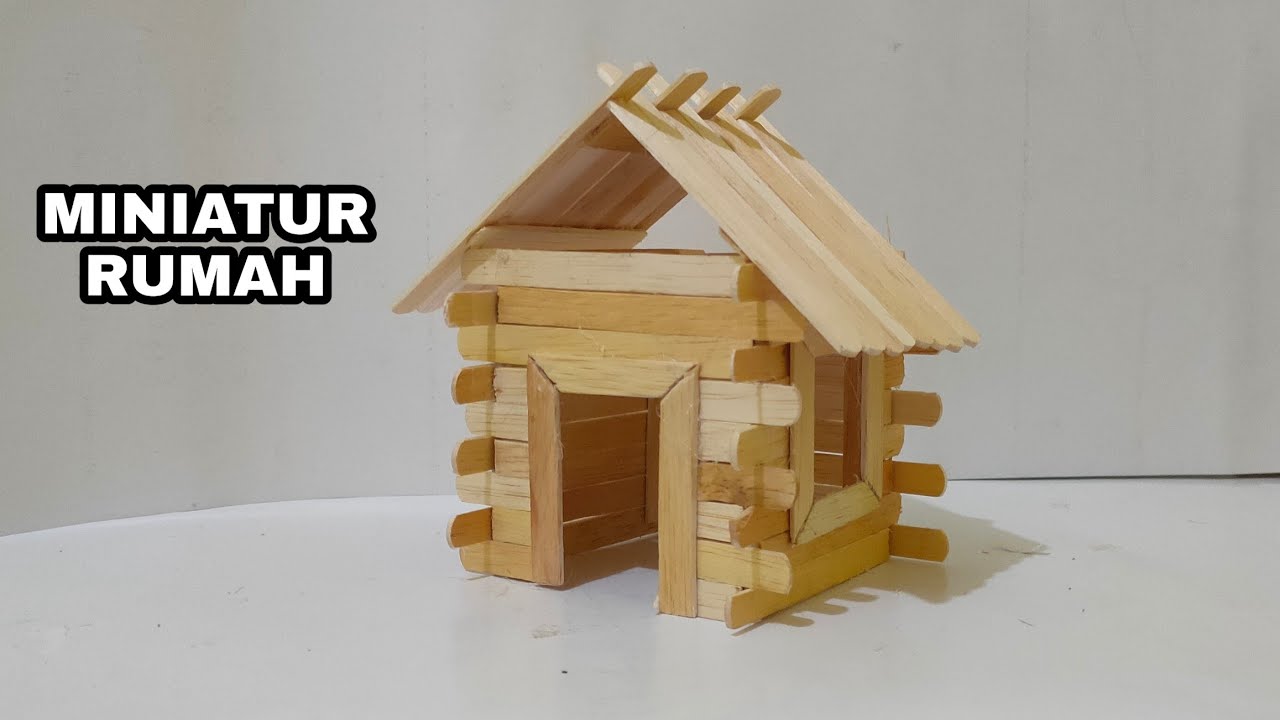 MINIATUR RUMAH DARI  STIK  ES  KRIM  YouTube