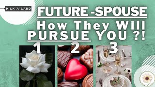 FUTURE SPOUSEHOW WILL THEY PURSUE YOU ?!☾Timeless ✴ Pick A Card☽