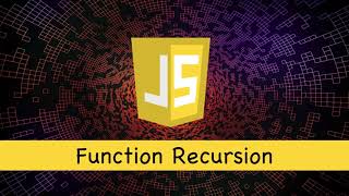 Learn JavaScript Lesson 8 Function Recursion Free Course Web Development