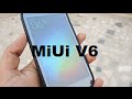 Xiaomi MiUi version 6 + Top features