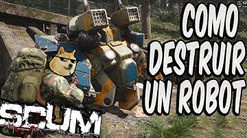 SCUM - COMO DESTRUIR UN ROBOT / GEKKO / O CENTINELA EN SOLITARIO / How to destroy Robots Mech