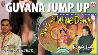 Guyana Jumo up - Wine Down - Mohabir Records - Soca Raja
