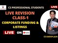 LIVE REVISION CLASS-1 CORPORATE FUNDING & LISTINGS | CORPORATE FUNDING MARATHON | CS PROFESSIONAL