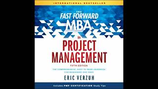 Fast Forward MBA in Project Management: The Comprehensive, Easy to Read Handbook for Beginners and