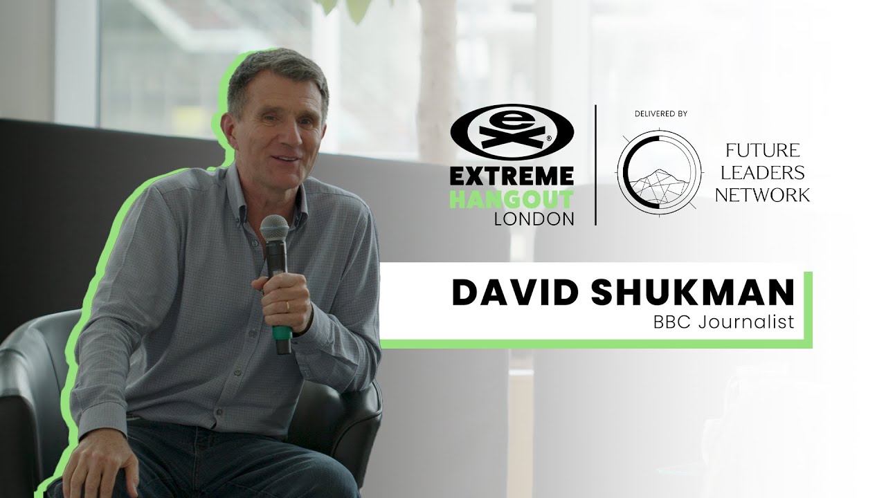 Extreme Hangout London: David Shukman