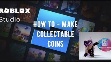 Roblox Studio How To - Make Collectable Coins