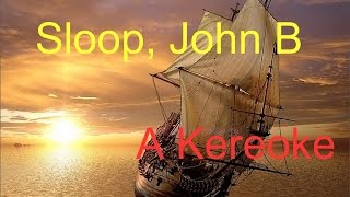 Sloop, John B   A Karaoke