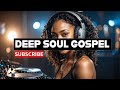 Deep Gospel R B Soul Music Vol 3 Modern Praise Worship Songs Soulful Gospel R B Worship 
