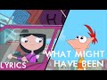 Phineas and Ferb Act Your Age - What Might Have Been (Lyrics)