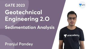 Geotechnical Engineering (CH -2) | Sedimentation Analysis | Pranjul Pandey