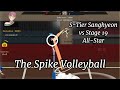 The Spike Volleyball - S-Tier Sanghyeon vs Stage-19 All-Star (x2)