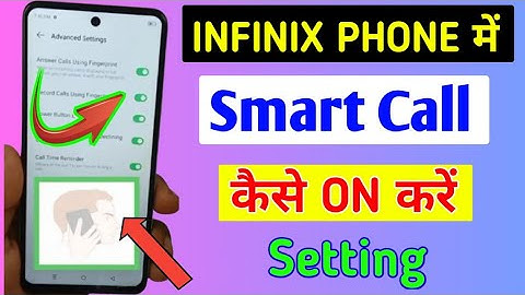 Infinix mobile me smart call kaise on kare/how to enable smart call setting in infinix phone me