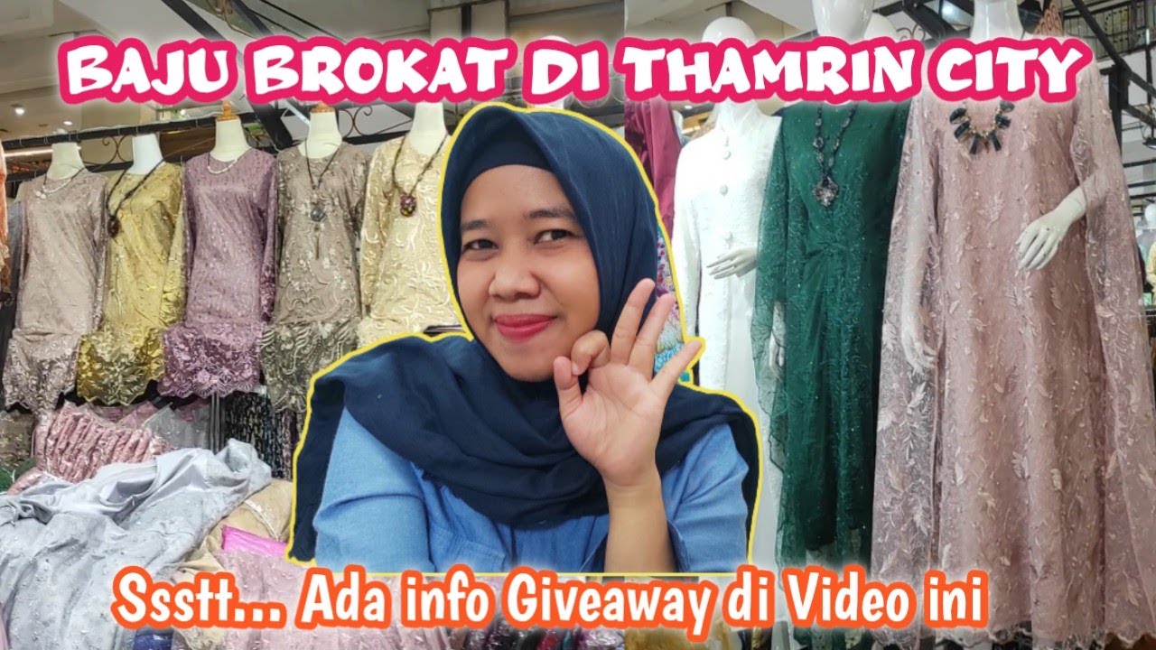 BAJU BROKAT DI THAMRIN CITY | INFO GIVEAWAY