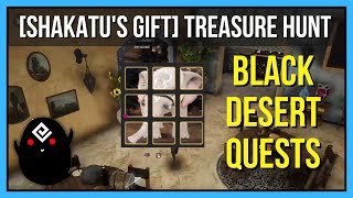 [Shakatu's Gift] Treasure hunt - Black Desert Online Quests
